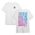 Make Me Shout T-Shirt - White