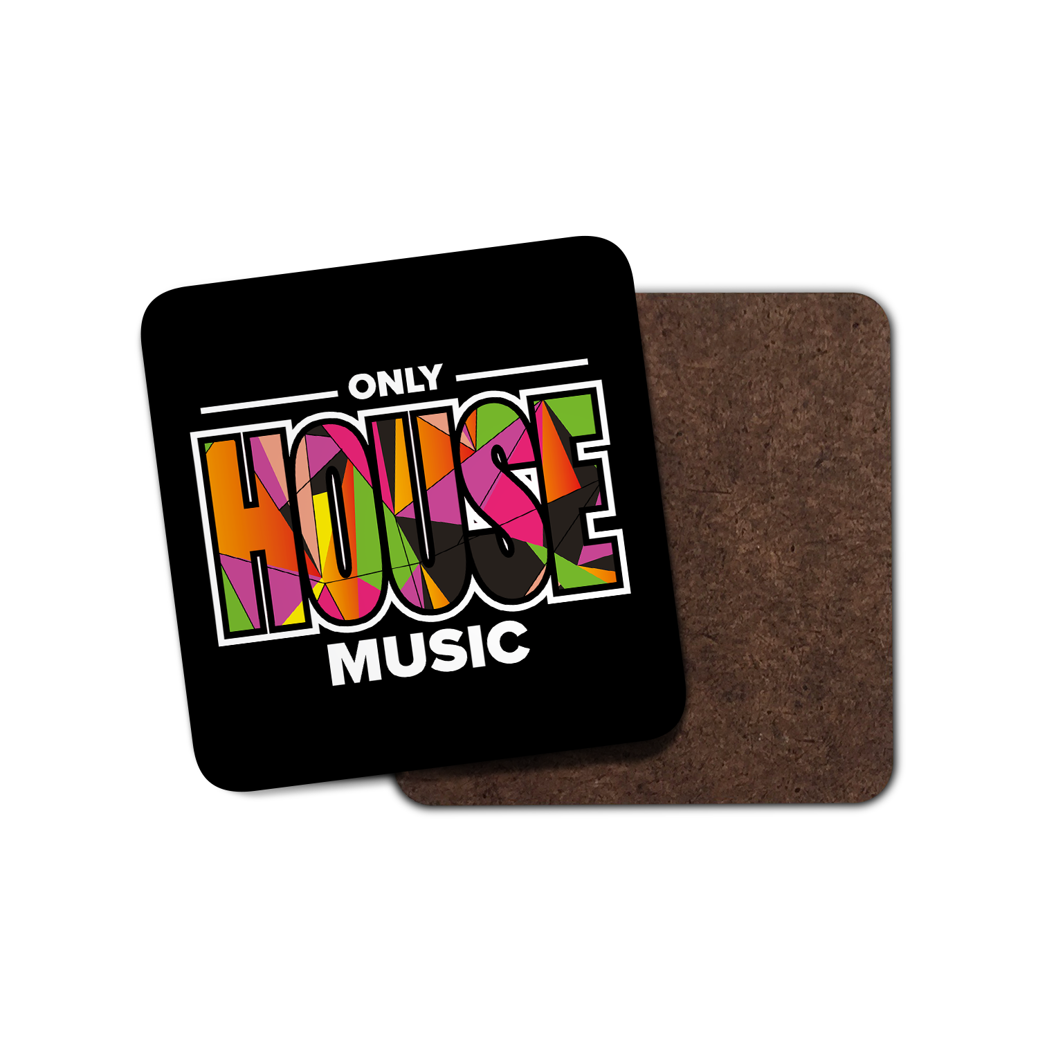 Only House Music Coaster